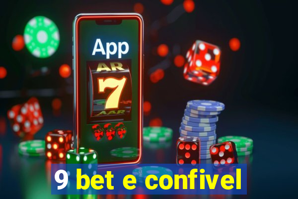 9 bet e confivel